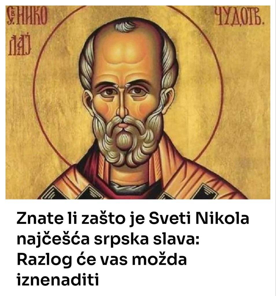 Znate li zašto je Sveti Nikola najčešća srpska slava Razlog će vas