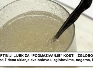 NAJJEFTINIJI LIJEK ZA “PODMAZIVANJE” KOSTI I ZGLOBOVA: Za samo 7 dana uklanja sve bolove u zglobovima, nogama, leđima