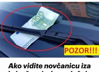 Ako vidite NOVČANICU iza brisača, ni u kom slučaju NEMOJTE POSEGNUTI ZA NJOM. To znači OVVO!