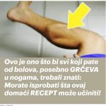 Ovo je ono što bi svi koji pate od bolova, posebno GRČEVA u nogama, trebali znati: Morate isprobati šta ovaj domaći RECEPT može učiniti!