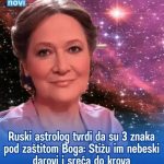 Ruski astrolog tvrdi da su 3 znaka pod zaštitom Boga: Stižu im nebeski darovi i sreća do krova