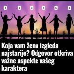 Koja vam žena izgleda najstarija? Odgovor otkriva važne aspekte vašeg karaktera