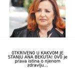 0TKRlVEN0 U KAKV0M JE STANJU ANA BEKUTA! 0V0 je prava istina o njenom zdravlju….