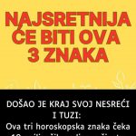 D0ŠA0 JE KRAJ SV0J NESREĆl I TUZl: Ova 3 horoskopska znaka čeka 10 najljepših godina u životu…