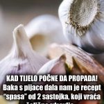 KAD TIJELO POČNE DA PROPADA! Baka s pijace dala nam je recept “spasa” od 2 sastojka, koji vraća čelično zdravlje…