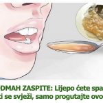 DA ODMAH ZASPITE: Lijepo ćete spavati i buditi se svježi, samo progutajte ovo