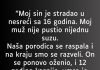 “Moj sin je stradao u nesreći sa 16 godina…”