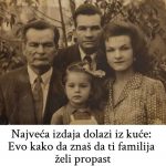 Najveća izdaja dolazi iz kuće: Evo kako da znaš da ti familija želi propast