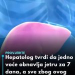 Hepatolog tvrdi da jedno voće obnavlja jetru za 7 dana, a sve zbog ovog enzima