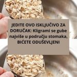 JEDITE OVO ISKLJUČIVO ZA DORUČAK: Kligrami se gube najviše u području stomaka, BIĆETE ODUŠEVLJENI