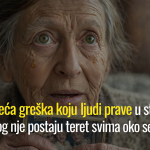 Najveća greška koju ljudi prave u starosti – zbog nje postaju teret svima oko sebe