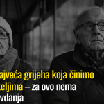 Tri najveća grijeha koja činimo roditeljima – za ovo nema opravdanja