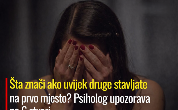 Šta znači ako uvijek druge stavljate na prvo mjesto? Psiholog upozorava na 6 stvari
