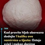 Kad pravite hljeb obavezno dodajte 1 kašiku ove namirnice u tijesto: Ostaje svjež i mekan danima