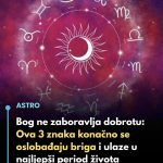 Bog nagrađuje dobrotu: Oslobađanje od briga i najlepši period života za Rakove, Device i Ribe