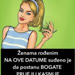 Ženama rođenim NA OVE DATUME suđeno je da POSTANU BOGATE PRIJE ILI KASNIJE