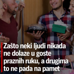 Zašto neki ljudi nikada ne dolaze u goste praznih ruku, a drugima to ne pada na pamet