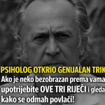 PSIHOLOG OTKRIO GENIJALAN TRIK: Ako je neko bezobrazan prema vama, upotrijebite OVE TRI RIJEČI i gledajte kako se odmah povlači!