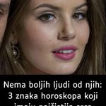Nema boljih ljudi od njih: 3 znaka horoskopa koji imaju najčistija srca…