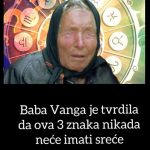 BABA VANGA je tvrdila da ova 3 znaka nikada neće imati sreće!