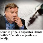 NAP0K0N 0TKRlVEN0: Evo kome je pripalo bogatstvo Halida Bešlića? P0R0DlCA 0TKRlLA SVE DETALJE…