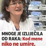 MNOGE JE IZLIJEČILA OD RAKA: Kod mene niko ne umire, OVO JE SAVJET!