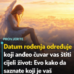 Datum rođenja određuje koji anđeo čuvar vas štiti cijeli život