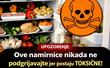 Ove namirnice nikada ne podgrijavajte jer postaju TOKSIČNE!