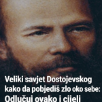 Veliki savjet Dostojevskog kako da pobjediš zlo oko sebe: Odlučuj ovako i cijeli svijet ćeš pokoriti!