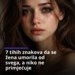 7 tihih znakova da se žena umorila od svega, a niko ne primjećuje