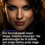 Ovi horoskopski znaci imaju ‘čeličnu intuiciju’: Ne pokušavajte da ih lažete, oni znaju istinu prije nego što je izgovorite