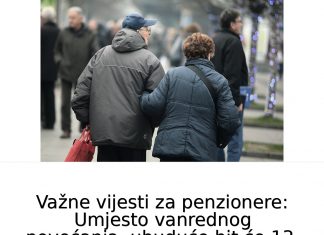 Važne vijesti za penzionere: Umjesto vanrednog povećanja, 0D SADA M0GUĆA 13. penzija