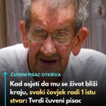 Kad osjeti da mu se život bliži kraju, svaki čovjek radi 1 istu stvar: Tvrdi čuveni pisac