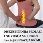DISKUS HERNIJA PROLAZI I NE VRAĆA SE: Domaći lijek koji OBNAVLJA KIČMU, JAČA JE I LIJEČI