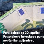 Pare dolaze do 30. aprila: Pet znakova horoskopa pune novčanike, zvijezde su konačno naklonjene