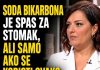 SODA BIKARBONA JE SPAS ZA STOMAK, ALI SAMO AKO SE KORISTI OVAKO