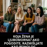 Koja žena je ljubomorna? Ako pogodite, razmišljate kao psiholog