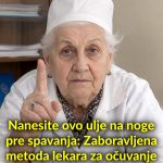 Nanesite ovo ulje na noge pre spavanja: Zaboravljena metoda lekara za očuvanje krvnih sudova i zglobova