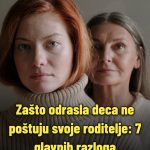 Zašto odrasla deca ne poštuju svoje roditelje: 7 glavnih razloga