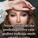 Nećete verovati šta poslednja cifra vaše godine rođenja može otkriti o vama
