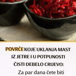 POVRĆE KOJE UKLANJA MAST IZ JETRE I U POTPUNOSTI ČISTI DEBELO CRIJEVO: Za par dana ćete biti PREPOROĐENI!