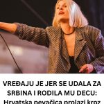 VREĐAJU JE JER SE UDALA ZA SRBINA I RODILA MU DECU: Hrvatska pevačica prolazi kroz AGONIJU