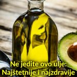 Ne jedite ovo ulje: Najštetnije i najzdravije vrste ulja — rang lista