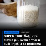 SUPER TRIK: Šolju riže stavila je u svaki ormar u kući i riješila se problema koji je mučio godinama