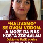 NALIVAMO” SE OVOM VODOM, A MOŽE DA NAS KOŠTA ZDRAVLJA! Doktorica Bašić otkriva koja hrana i piće su najštetniji po srce