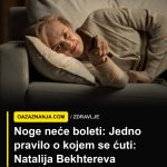 Noge vas više neće boleti! Jedno pravilo o kojem se ćuti: Natalija Bekhtereva