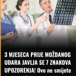 3 MJESECA PRIJE MOŽDANOG UDARA JAVLJA SE 7 ZNAKOVA UPOZORENJA! Ovo ne smijete da ignorišete