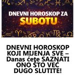 DNEVNI HOROSKOP – Danas ćete SAZNATI ONO ŠTO VEĆ DUGO SLUTITE!