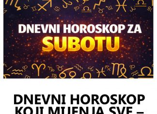 DNEVNI HOROSKOP – Danas ćete SAZNATI ONO ŠTO VEĆ DUGO SLUTITE!