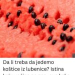 Da li treba da jedemo koštice iz lubenice? Istina koju većina ne zna, evo kako utiču na telo i zdravlje
